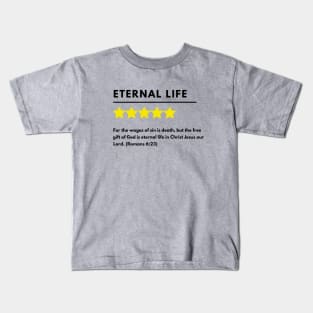 Eternal life positive review meme, black text Kids T-Shirt